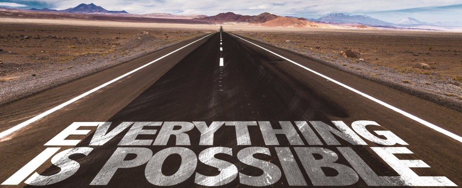 Everything is possible